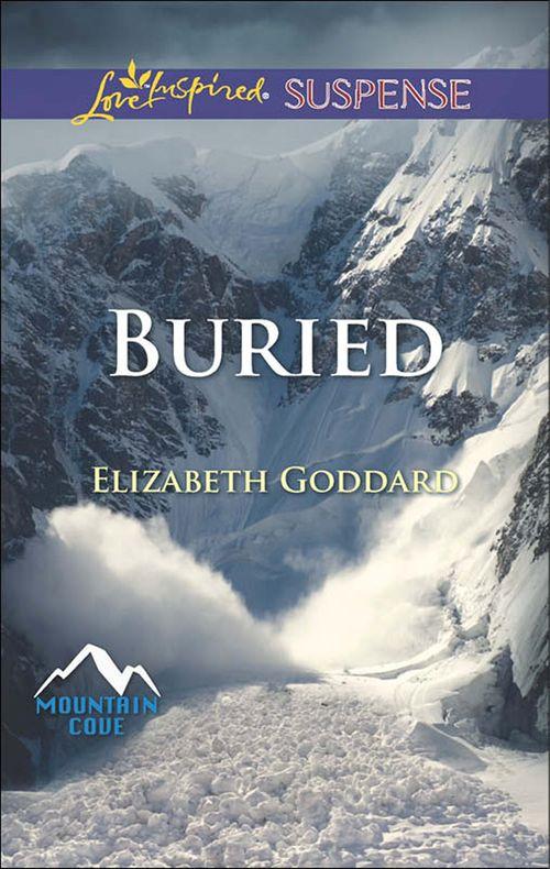 Mountain Cove - Buried (Mills &amp; Boon Love Inspired Suspense) (Mountain Cove, Book 1): First edition