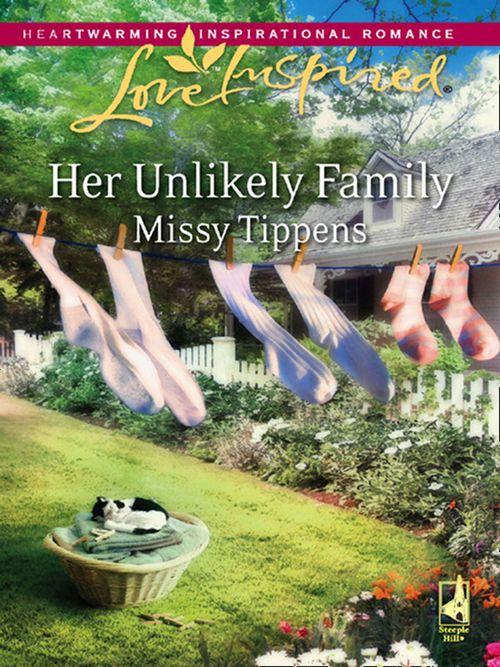 Her Unlikely Family (Mills &amp; Boon Love Inspired): First edition