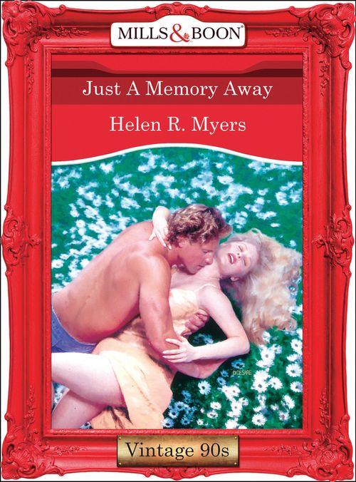 Just A Memory Away (Mills &amp; Boon Vintage Desire): First edition