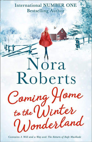 Coming Home To The Winter Wonderland: A Will and a Way / The Return of Rafe MacKade