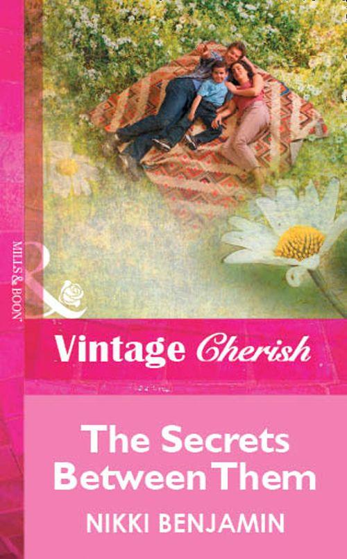 The Secrets Between Them (Mills &amp; Boon Vintage Cherish): First edition