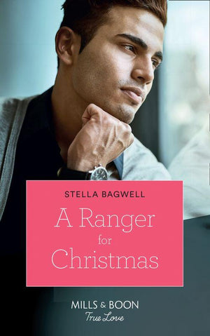 Men of the West - A Ranger For Christmas (Mills &amp; Boon True Love) (Men of the West, Book 40)
