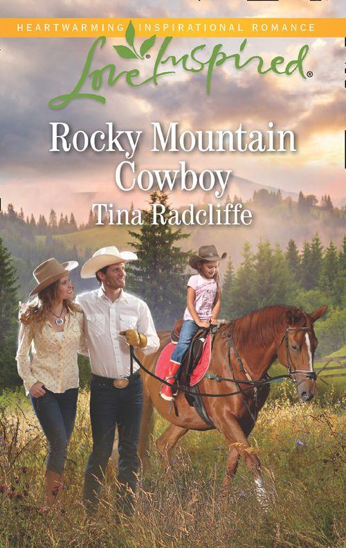 Rocky Mountain Cowboy (Mills &amp; Boon Love Inspired)