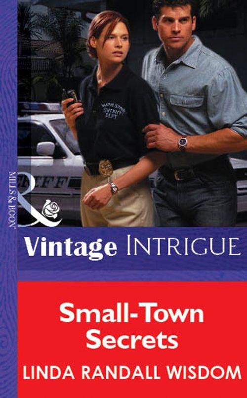 Small-Town Secrets (Mills &amp; Boon Vintage Intrigue): First edition