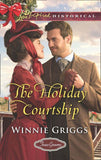 The Holiday Courtship (Mills & Boon Love Inspired Historical) (Texas Grooms (Love Inspired Historical), Book 7) (9781474046374)