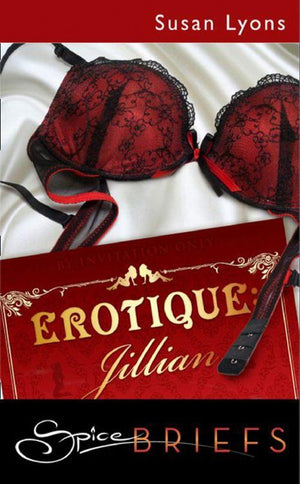 Erotique: Jillian (Mills &amp; Boon Spice): First edition