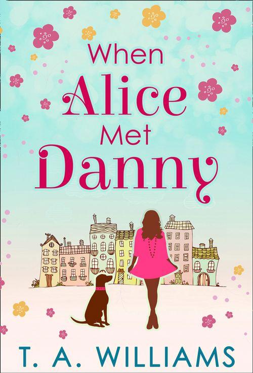 When Alice Met Danny: First edition