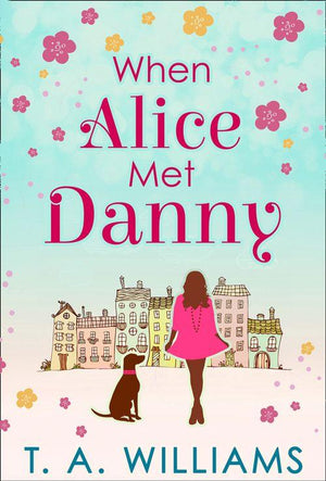 When Alice Met Danny: First edition