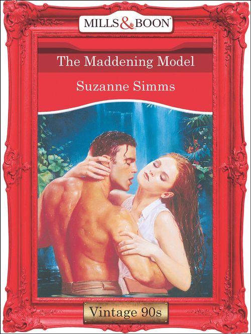 The Maddening Model (Mills &amp; Boon Vintage Desire): First edition