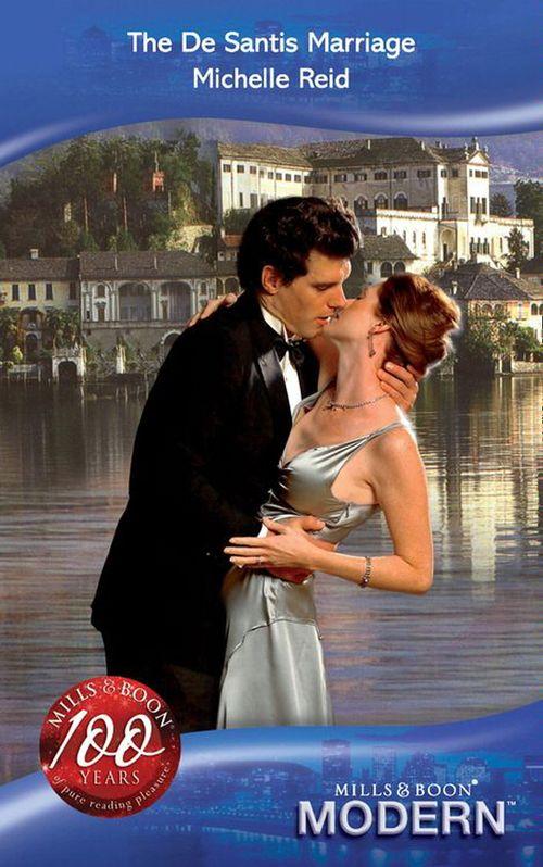The De Santis Marriage (Mills &amp; Boon Modern): First edition