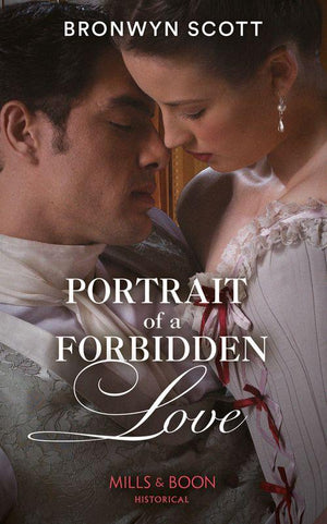 The Rebellious Sisterhood - Portrait Of A Forbidden Love (Mills &amp; Boon Historical) (The Rebellious Sisterhood, Book 1)
