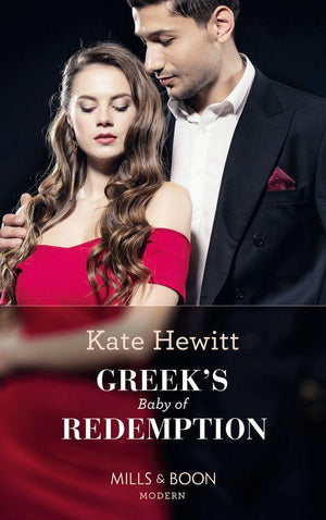 One Night With Consequences - Greek&#39;s Baby Of Redemption (Mills &amp; Boon Modern) (One Night With Consequences, Book 54)