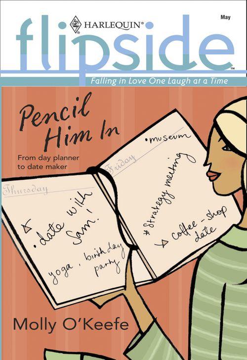 Pencil Him In: First edition