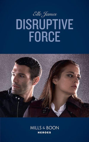 Declan’s Defenders - Disruptive Force (Mills &amp; Boon Heroes) (Declan’s Defenders, Book 6)