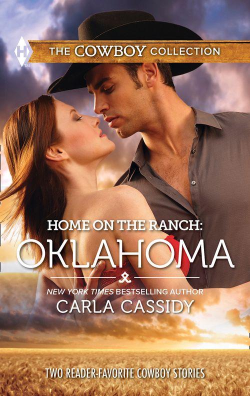 Home on the Ranch: Oklahoma: Defending the Rancher&#39;s Daughter / The Rancher Bodyguard: First edition