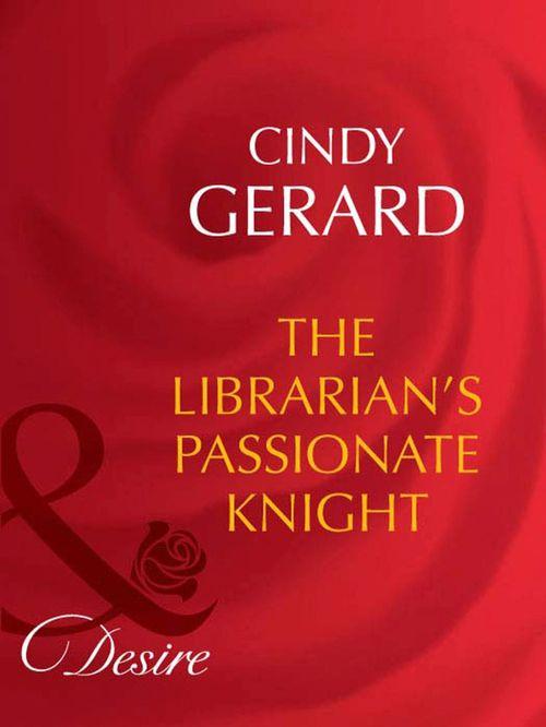 Dynasties: The Barones - The Librarian&#39;s Passionate Knight (Mills &amp; Boon Desire) (Dynasties: The Barones, Book 8): First edition