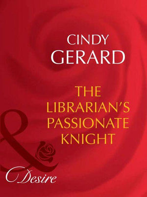 Dynasties: The Barones - The Librarian&#39;s Passionate Knight (Mills &amp; Boon Desire) (Dynasties: The Barones, Book 8): First edition