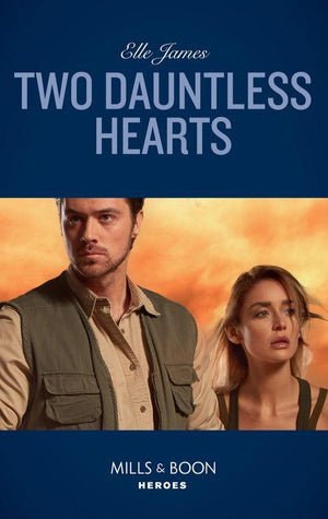 Mission: Six - Two Dauntless Hearts (Mills &amp; Boon Heroes) (Mission: Six, Book 2)