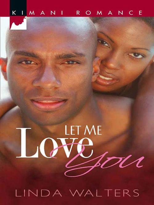 Let Me Love You: First edition