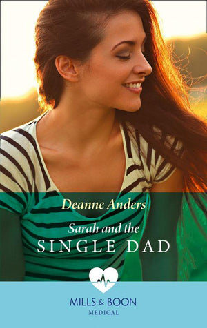Sarah And The Single Dad (Mills &amp; Boon Medical)