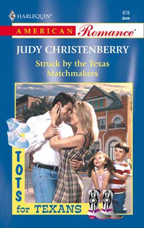 Struck By The Texas Matchmakers (Mills &amp; Boon American Romance): First edition