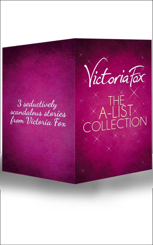 The A-List Collection: Hollywood Sinners / Wicked Ambition / Temptation Island: First edition (9781472096821)