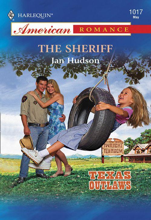 The Sheriff (Mills &amp; Boon American Romance): First edition