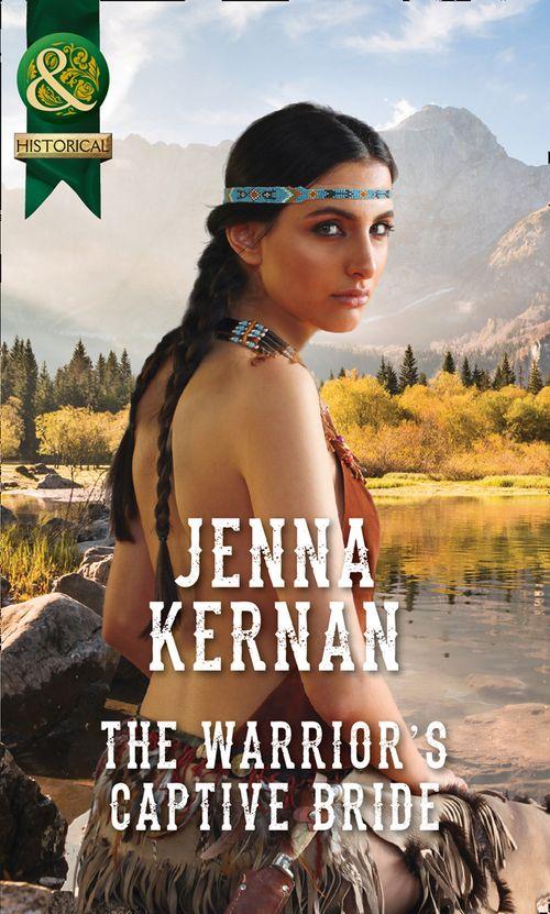 The Warrior&#39;s Captive Bride (Mills &amp; Boon Historical)