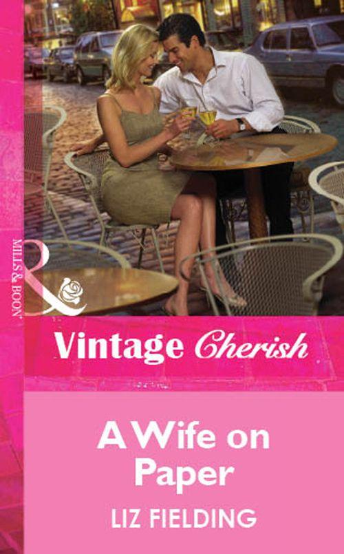 A Wife on Paper (Mills &amp; Boon Vintage Cherish): First edition