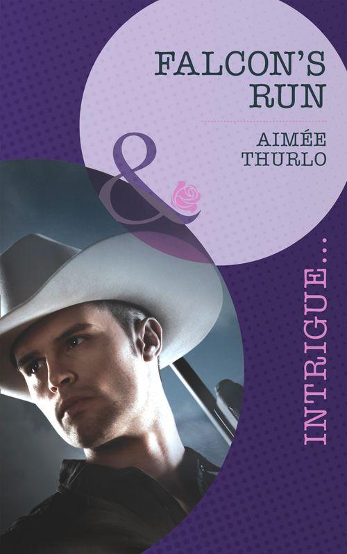 Copper Canyon - Falcon&#39;s Run (Mills &amp; Boon Intrigue) (Copper Canyon, Book 4): First edition