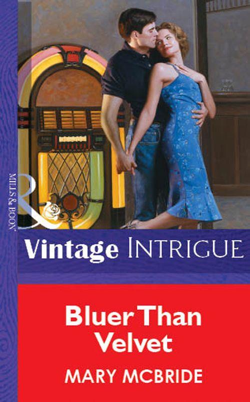 Bluer Than Velvet (Mills &amp; Boon Vintage Intrigue): First edition