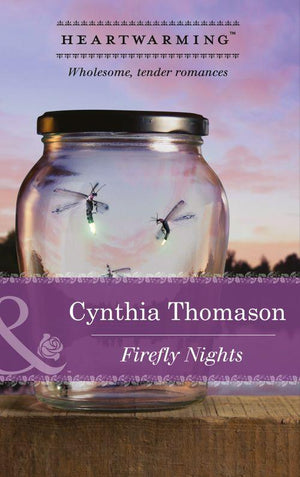 Firefly Nights (Mills &amp; Boon Heartwarming): First edition