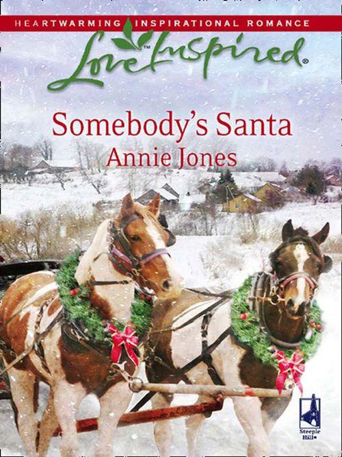 Somebody&#39;s Santa (Mills &amp; Boon Love Inspired): First edition