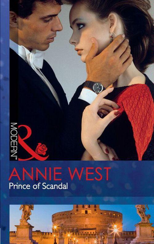 Prince of Scandal (Mills &amp; Boon Modern): First edition