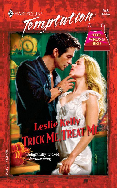 Trick Me, Treat Me (Mills &amp; Boon Temptation): First edition