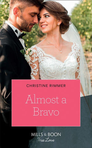 The Bravos of Valentine Bay - Almost A Bravo (Mills &amp; Boon True Love) (The Bravos of Valentine Bay, Book 2)