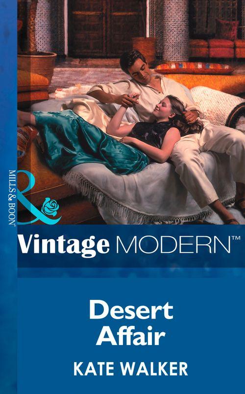 Desert Affair (Mills &amp; Boon Modern): First edition