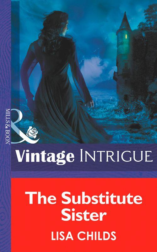 Eclipse - The Substitute Sister (Mills &amp; Boon Intrigue) (Eclipse, Book 8): First edition