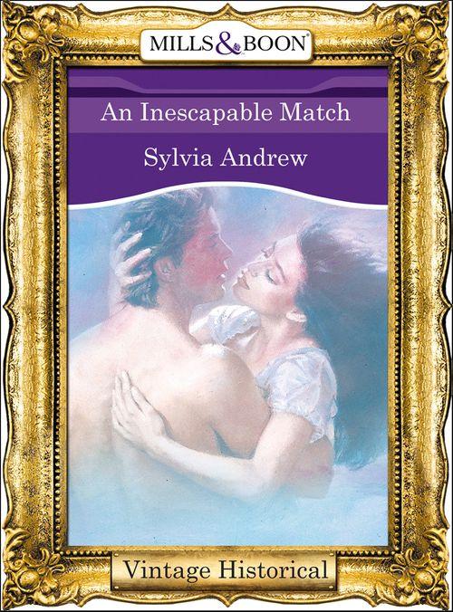 An Inescapable Match (Mills &amp; Boon Historical): First edition