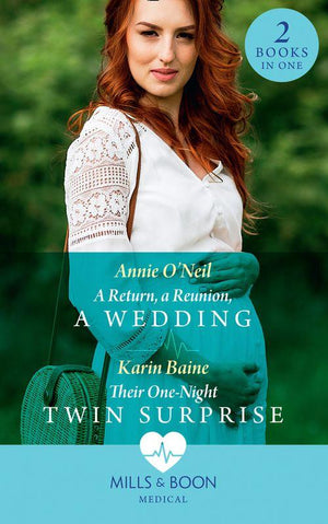 A Return, A Reunion, A Wedding / Their One-Night Twin Surprise: A Return, a Reunion, a Wedding / Their One-Night Twin Surprise