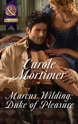 A Dangerous Dukes novella - Marcus Wilding: Duke Of Pleasure (Mills &amp; Boon Historical Undone) (A Dangerous Dukes novella, Book 1): First edition