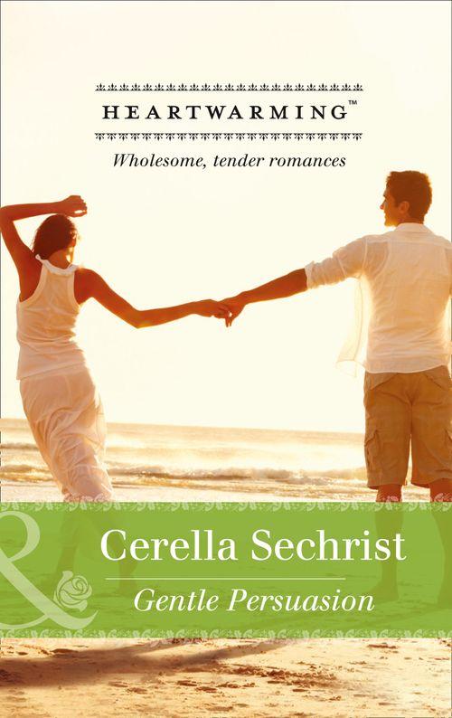 Gentle Persuasion (Mills &amp; Boon Heartwarming): First edition