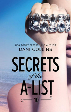 A Secrets of the A-List Title - Secrets Of The A-List (Episode 10 Of 12) (Mills &amp; Boon M&amp;B) (A Secrets of the A-List Title, Book 10)