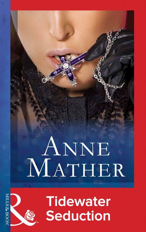Tidewater Seduction (Mills &amp; Boon Modern): First edition