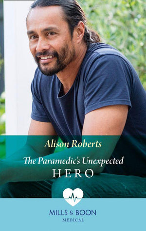 The Paramedic&#39;s Unexpected Hero (Mills &amp; Boon Medical)