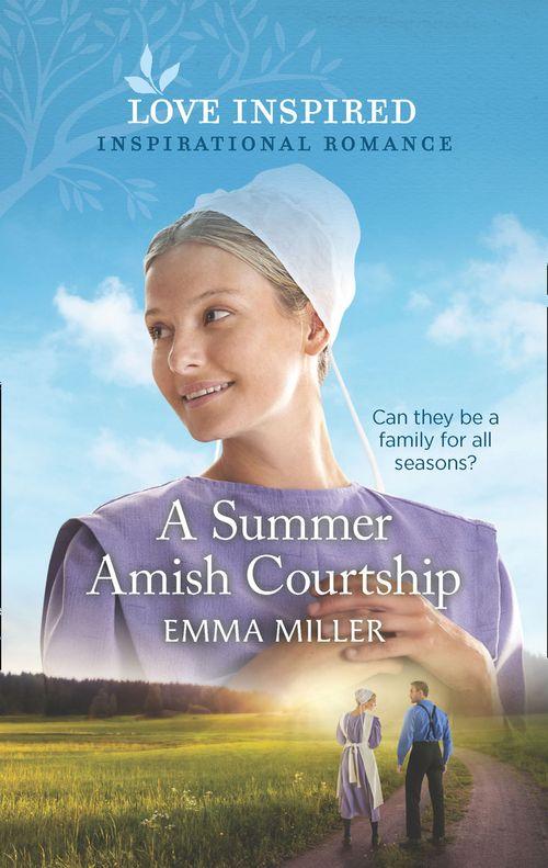 A Summer Amish Courtship (Mills &amp; Boon Love Inspired)