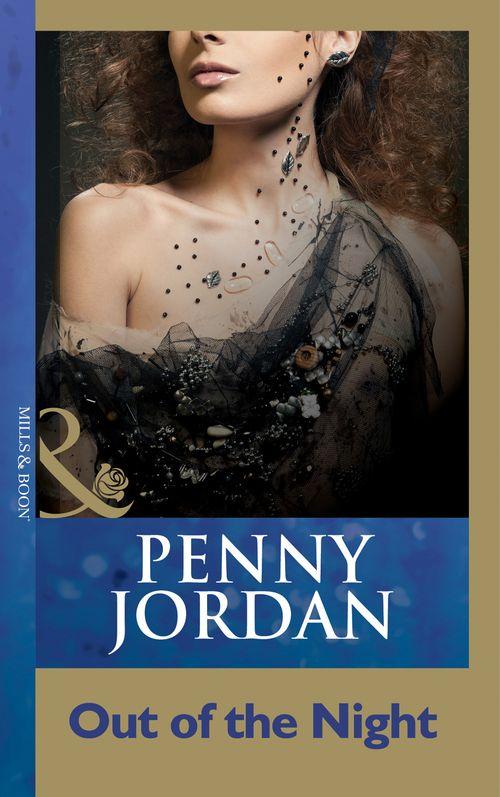 Out Of The Night (Mills &amp; Boon Modern): First edition