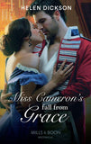 Miss Cameron's Fall From Grace (Mills & Boon Historical): First edition (9781408943441)