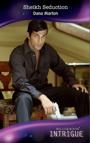 Sheikh Seduction (Mills &amp; Boon Intrigue): First edition