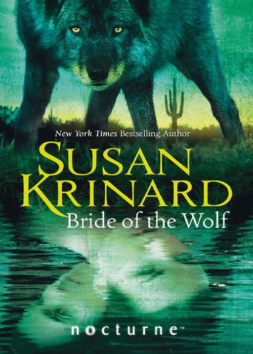 Bride of the Wolf (Mills &amp; Boon Nocturne): First edition